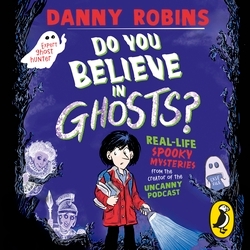 Book cover of Do You Believe in Ghosts? by Danny Robins