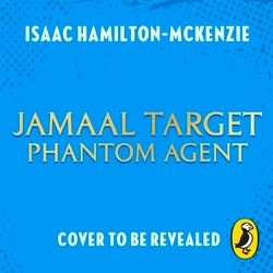 Book cover of Jamaal Target: PHANTOM Agent by Isaac Hamilton-McKenzie