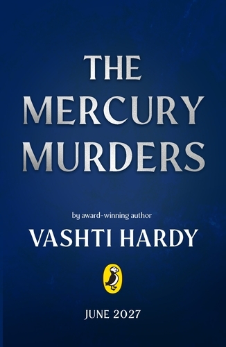 Book cover of The Mercury Murders by Vashti Hardy