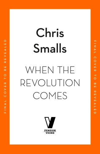 Book cover of When the Revolution Comes by Chris Smalls
