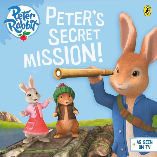 Book cover of Peter Rabbit Animation: Peter's Secret Mission by Beatrix Potter