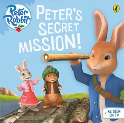 Book cover of Peter Rabbit Animation: Peter's Secret Mission by Beatrix Potter