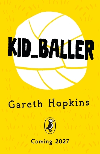 Book cover of #1 - Kid Baller by Gareth Hopkins