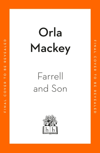 Book cover of Farrell and Son by Orla Mackey
