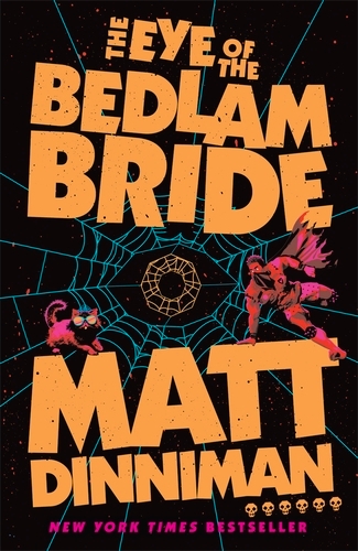 Book cover of The Eye of the Bedlam Bride by Matt Dinniman
