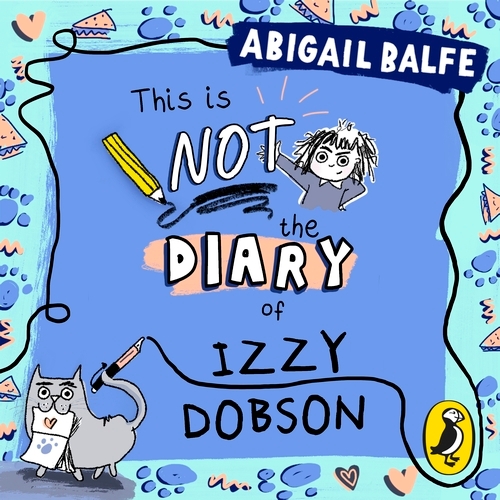 Book cover of This is NOT the Diary of Izzy Dobson by Abigail Balfe