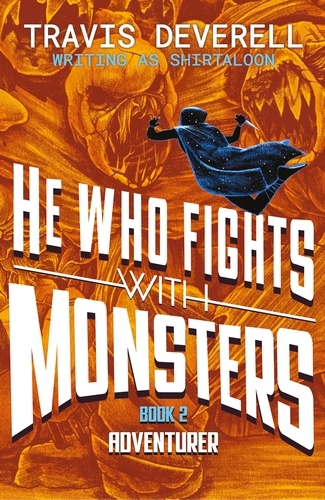 Book cover of He Who Fights With Monsters: Adventurer by Shirtaloon, Travis Deverell