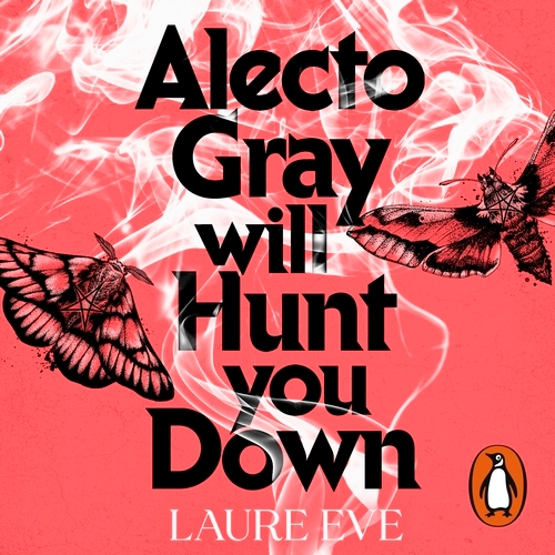 Book cover of Alecto Gray Will Hunt You Down by Laure Eve