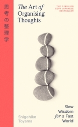 Book cover of The Art of Organizing Thoughts by Shigehiko Toyama