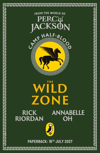 Book cover of From the World of Percy Jackson: The Wild Zone by Rick Riordan, Annabelle Oh