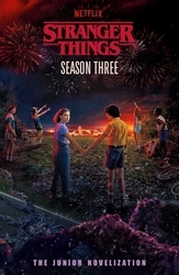 Book cover of Stranger Things: Season Three by Stranger Things, Matthew J. Gilbert