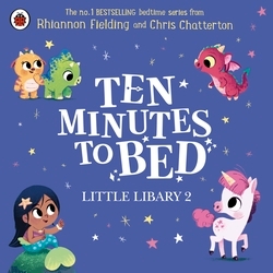 Book cover of Ten Minutes to Bed: Little Library 2 by Rhiannon Fielding