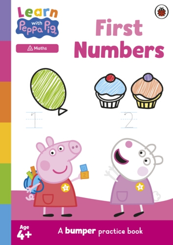 Book cover of Learn with Peppa: First Numbers Bumper Practice Book by Peppa Pig