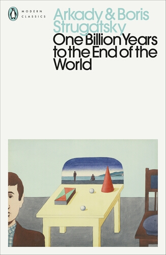 Book cover of One Billion Years to the End of the World by Arkady Strugatsky, Boris Strugatsky
