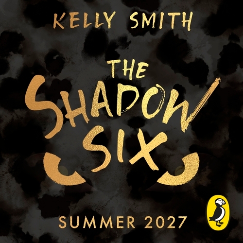 Book cover of The Shadow Six by Kelly Smith