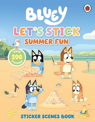 Book cover of Bluey: Let's Stick! Summer Fun Sticker Scenes Book by Bluey
