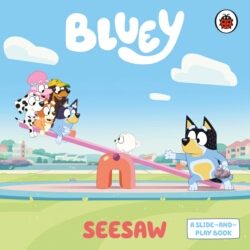 Book cover of Bluey: Seesaw by Bluey
