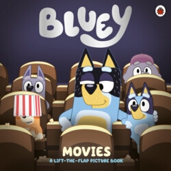 Book cover of Bluey: Movies by Bluey