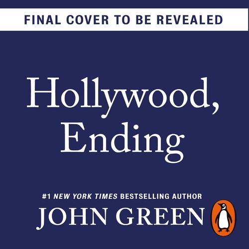 Book cover of Hollywood, Ending by John Green