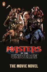 Book cover of Masters of the Universe: The Movie Novel by Masters of the Universe