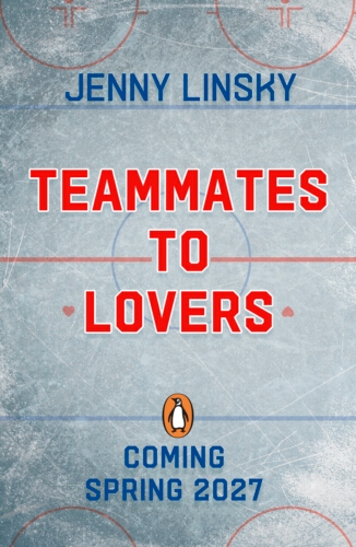 Book cover of Teammates to Lovers by Jenny Linsky