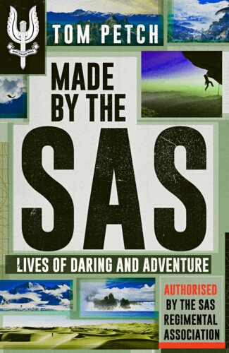 Book cover of Made by the SAS by Tom Petch