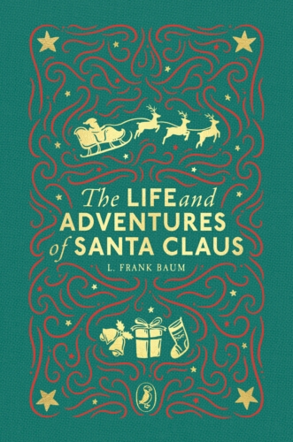 Book cover of The Life and Adventures of Santa Claus by L. Frank Baum