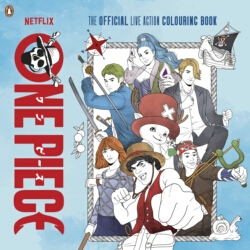 Book cover of One Piece: The Official Live Action Colouring Book by One Piece
