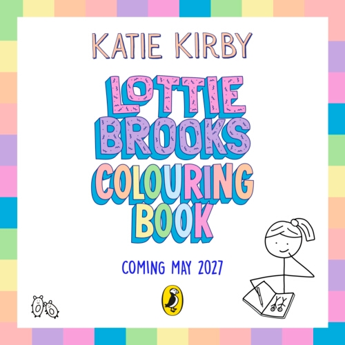 Book cover of Lottie Brooks’s Absolutely Awesome Colouring Book by Katie Kirby