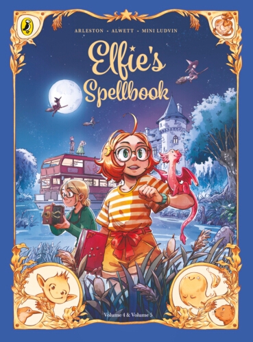 Book cover of Elfie's Spellbook Volumes 4 & 5 by Christophe Arleston, Audrey Alwett