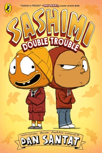 Book cover of #3 - Sashimi: Double Trouble by Dan Santat