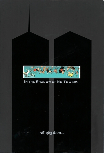 Book cover of In the Shadow of No Towers by Art Spiegelman