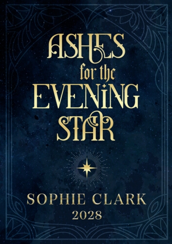 Book cover of Ashes for the Evening Star by Sophie Clark
