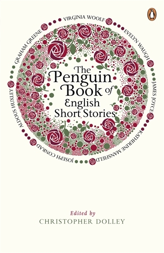 Book cover of #3 - The Penguin Book of English Short Stories by Christopher Dolley