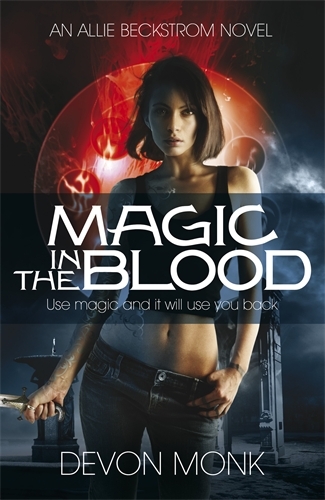 Book cover of #2 - Magic in the Blood by Devon Monk