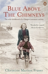 Book cover of Blue Above the Chimneys by Christine Marion Fraser
