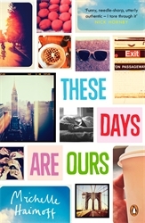 Book cover of These Days Are Ours by Michelle Haimoff