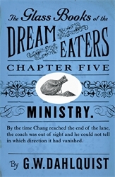 Book cover of The Glass Books of the Dream Eaters (Chapter 5 Ministry) by G.W. Dahlquist
