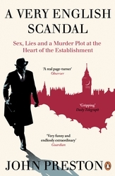 Book cover of A Very English Scandal by John Preston