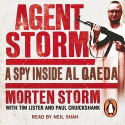 Book cover of Agent Storm by Morten Storm, Paul Cruickshank, Tim Lister