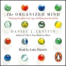 Book cover of The Organized Mind by Daniel Levitin