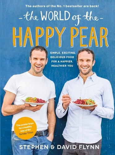 Book cover of The World of the Happy Pear by David Flynn, Stephen Flynn