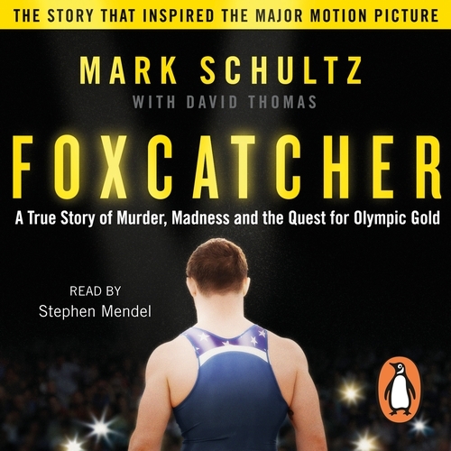 Book cover of Foxcatcher by Mark Schultz, David Thomas