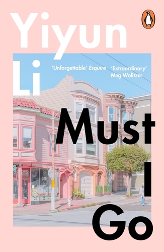 Book cover of Must I Go by Yiyun Li