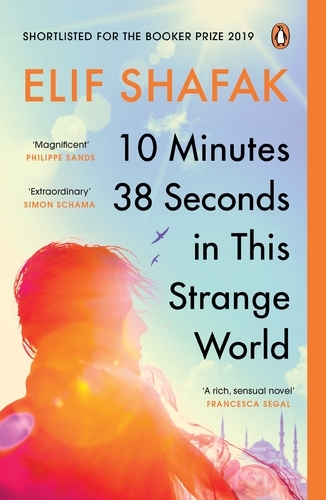 Book cover of 10 Minutes 38 Seconds in this Strange World by Elif Shafak