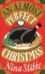 Book cover of An Almost Perfect Christmas by Nina Stibbe