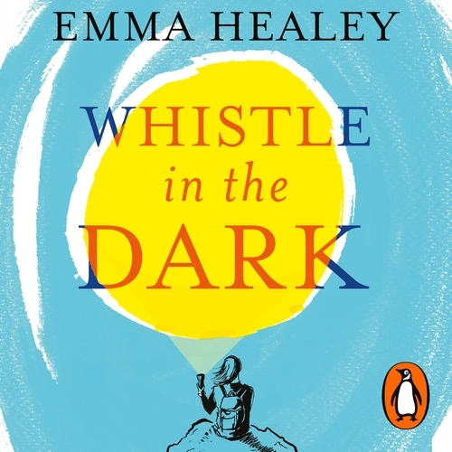 Book cover of Whistle in the Dark by Emma Healey