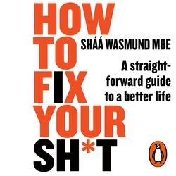 Book cover of How to Fix Your Sh*t by Sháá Wasmund