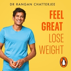 Book cover of Feel Great Lose Weight by Rangan Chatterjee