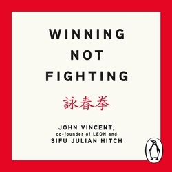 Book cover of Winning Not Fighting by John Vincent, Julian Hitch
